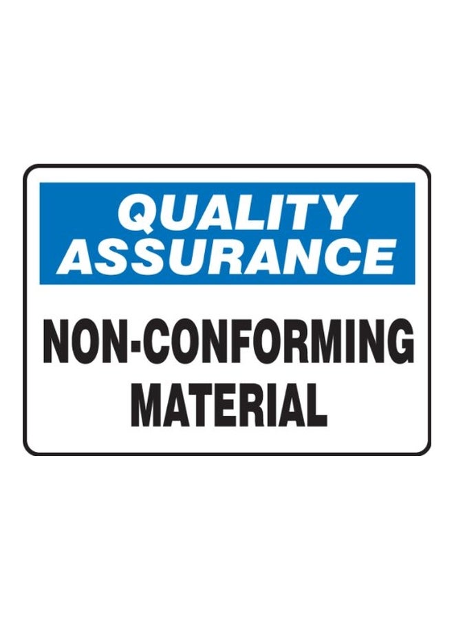 Quality Assurance Non-Conforming Material Sign White/Black/Blue