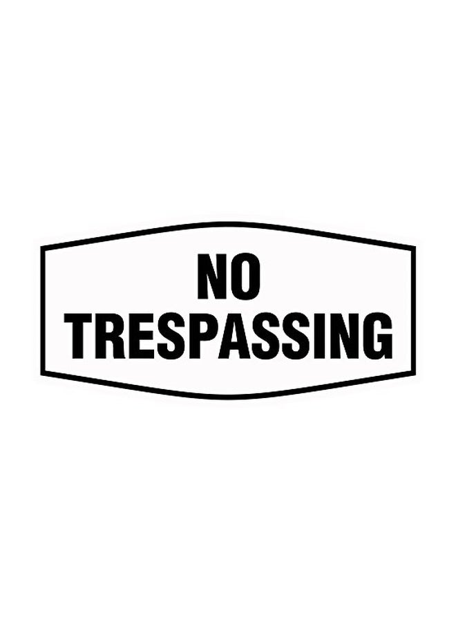 No Trespassing Sign White/Black