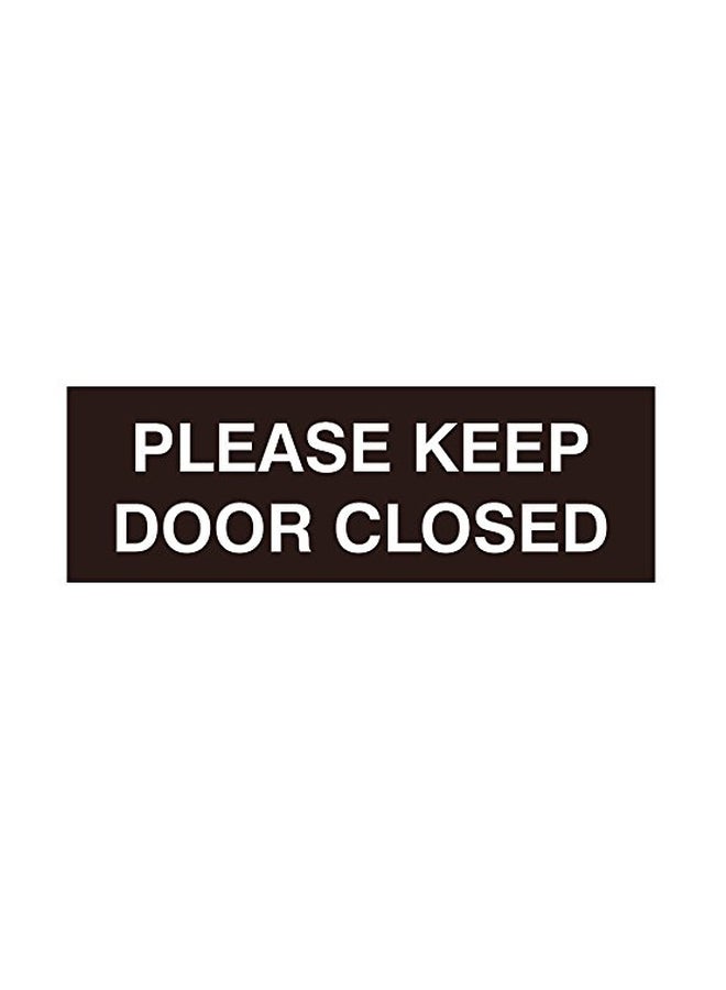 Please Keep Door Closed Sign Black/White