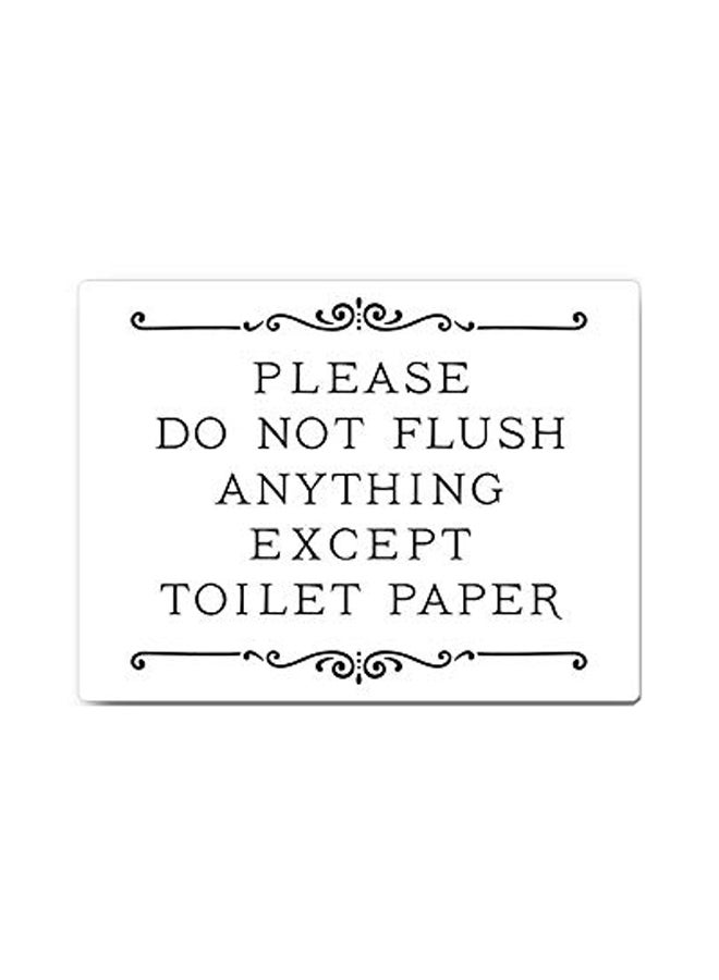 Rosenkranz & Co. Please Do Not Flush Anything Except Toilet Paper Sign Poster White/Black  - Image 1
