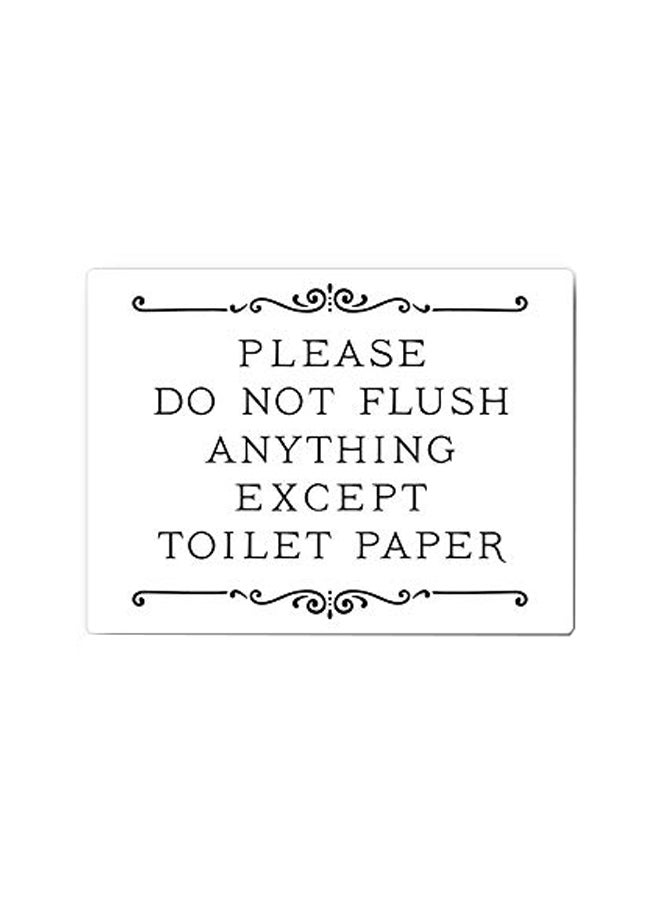 Rosenkranz & Co. - Please Do Not Flush Anything Except Toilet Paper Sign Poster White/Black - Image 1