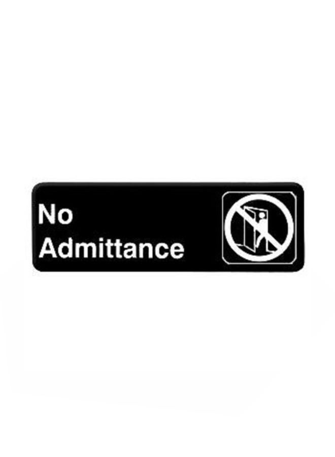 لافتة معلومات تحمل عبارة "No Admittance" أسود - v1552935049/N21899624A_1