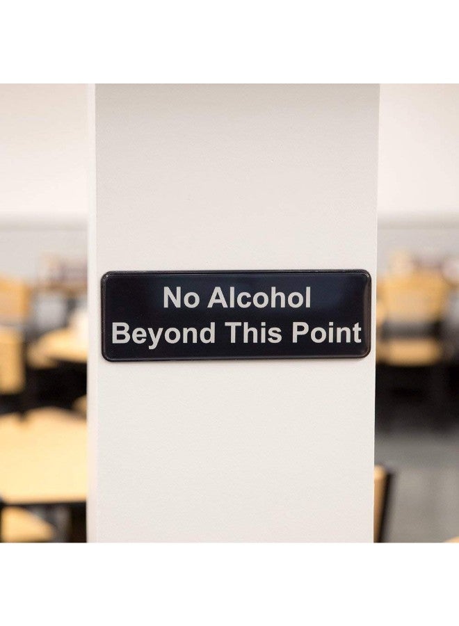AborenCo - No Alcohol Beyond This Point Printed Sign Black - Image 1