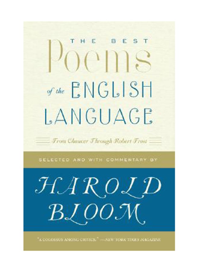 The Best Poems Of The English Language: From Chaucer Through Robert Frost Paperback English by Harold Bloom