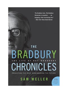 The Bradbury Chronicles: The Life Of Ray Bradbury Paperback English by Sam Weller 