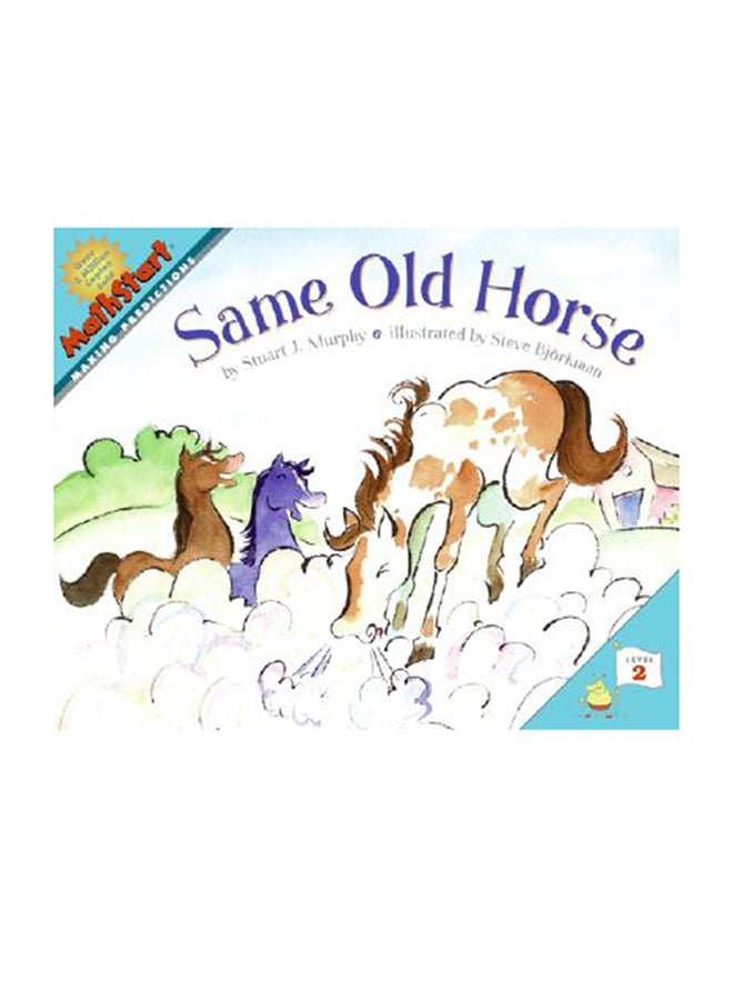 Same Old Horse Paperback English by Stuart J. Murphy