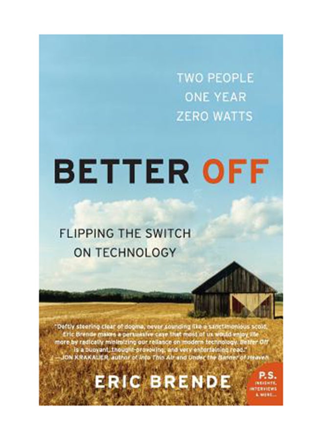 Better Off: Flipping The Switch On Technology Paperback English by Eric Brende