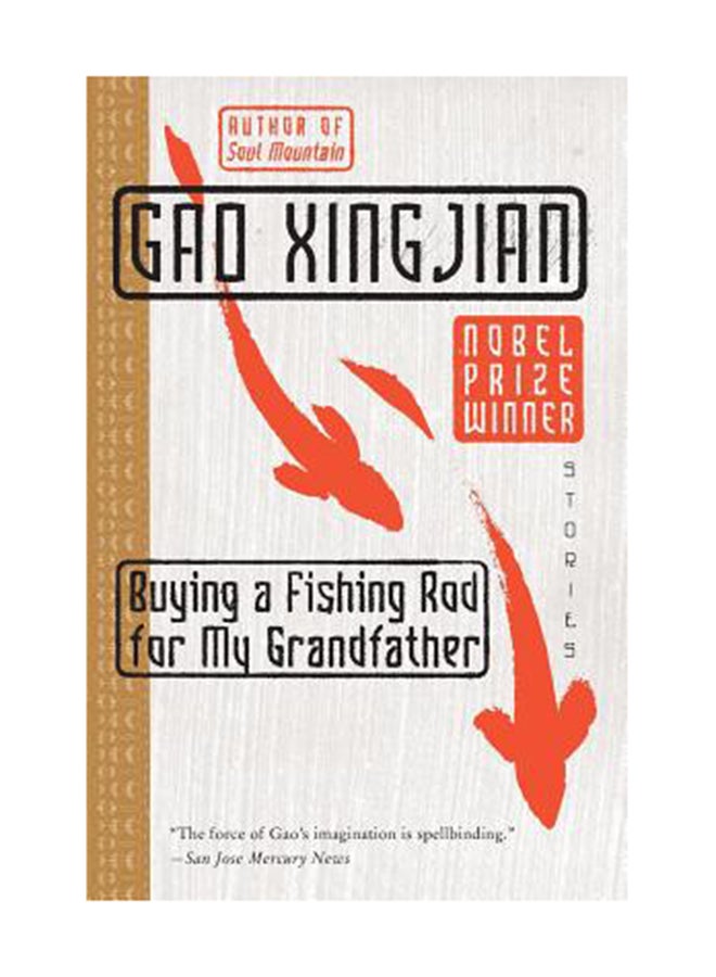 Buying A Fishing Rod For My Grandfather: Stories Paperback English by Gao Xingjian 