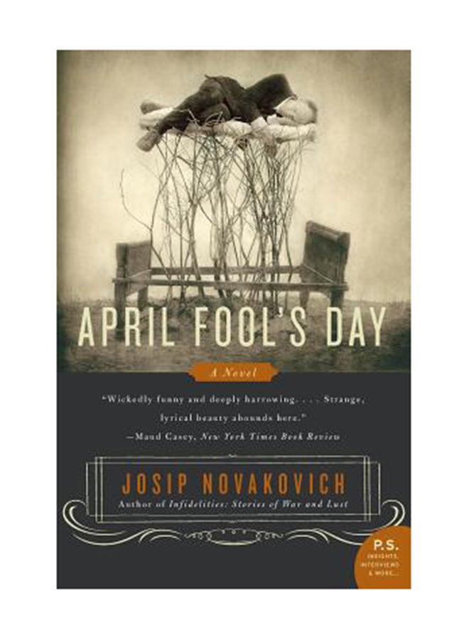 April Fool'S Day Paperback English by Josip Novakovich 