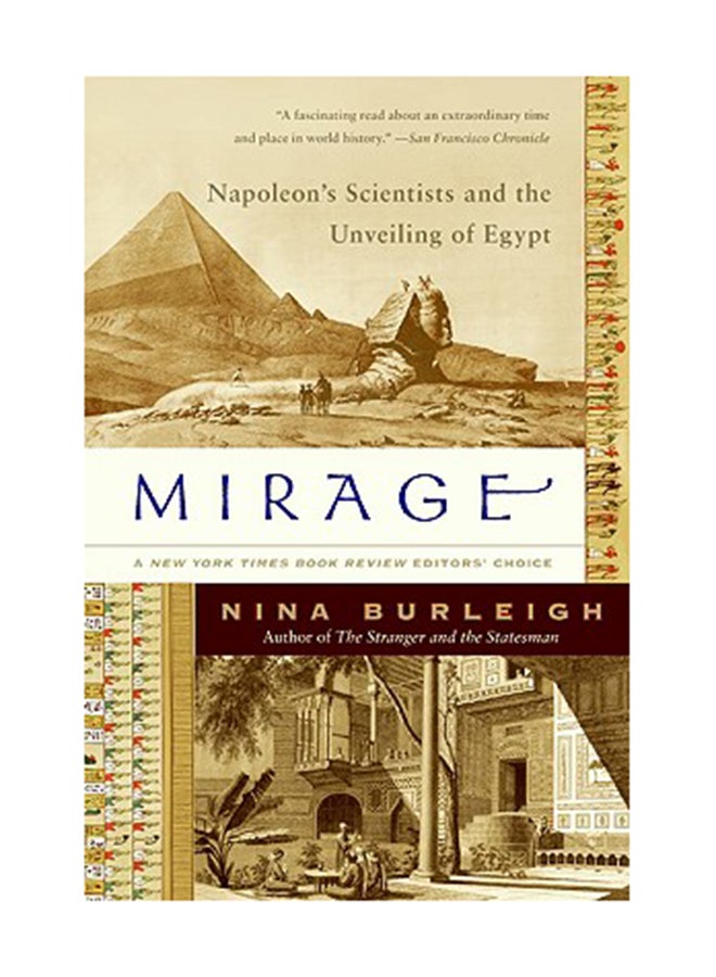 Mirage: Napoleon's Scientists And The Unveiling Of Egypt Paperback English by Nina Burleigh