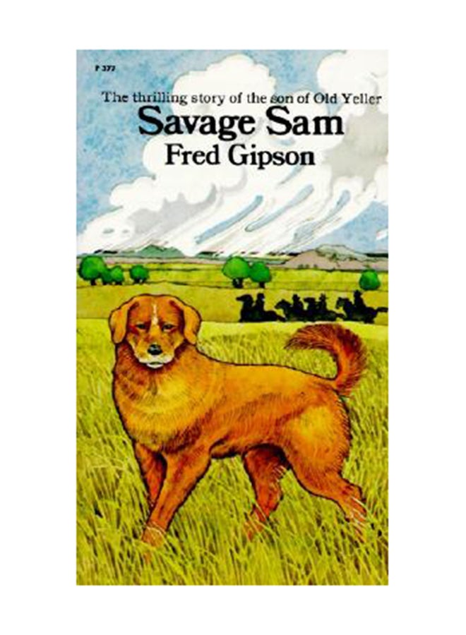 Savage Sam Paperback English by Fred Gipson 
