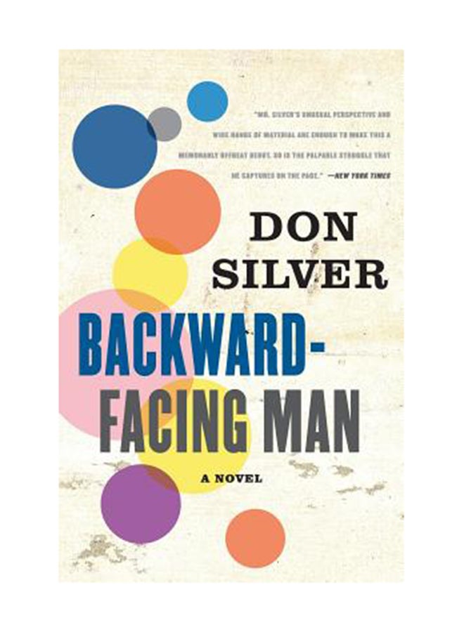 Backward-Facing Man Paperback English by Don Silver 