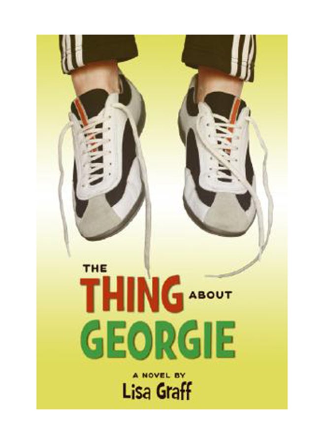 The Thing about Georgie Paperback English by Graff, Lisa 