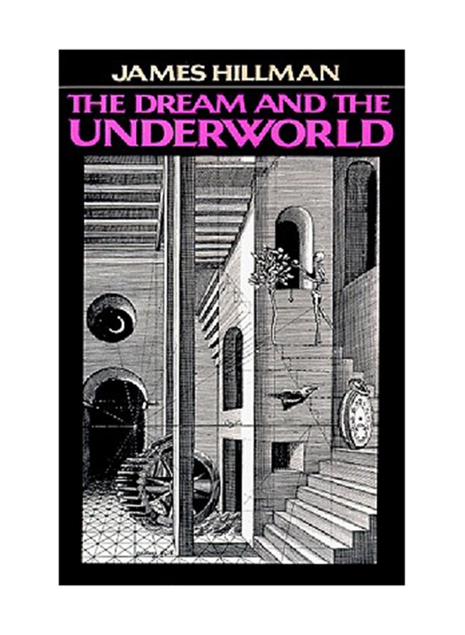 Dream And The Underwor Paperback English by James Hillman