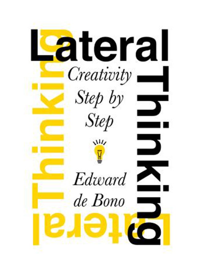 Lateral Thinking: Creativity Step By Step Paperback English by Edward De Bono