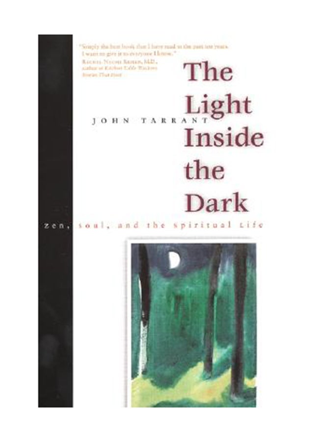 The Light Inside the Dark: Zen, Soul, and the Spiritual Life paperback english