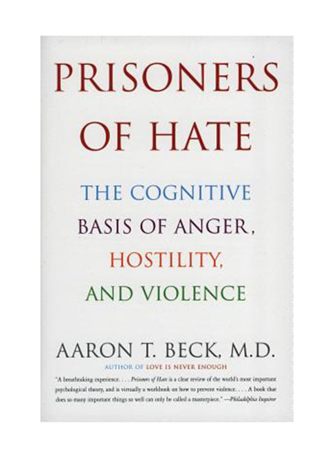 Prisoners Of Hate: The Cognitive Basis Of Anger, Hostility, And Violence Paperback English by Aaron T. Beck 