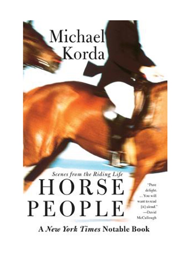Horse People: Scenes From The Riding Life Paperback English by Michael Korda