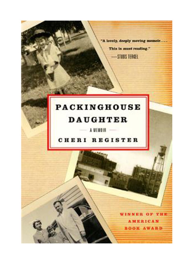 Packinghouse Daughter: A Memoir Paperback English by Cheri Register 