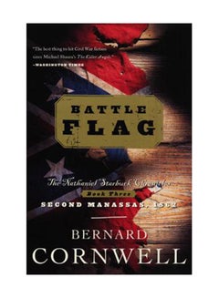 Battle Flag: The Nathaniel Starbuck Chronicles: Book Three Paperback English by Bernard Cornwell