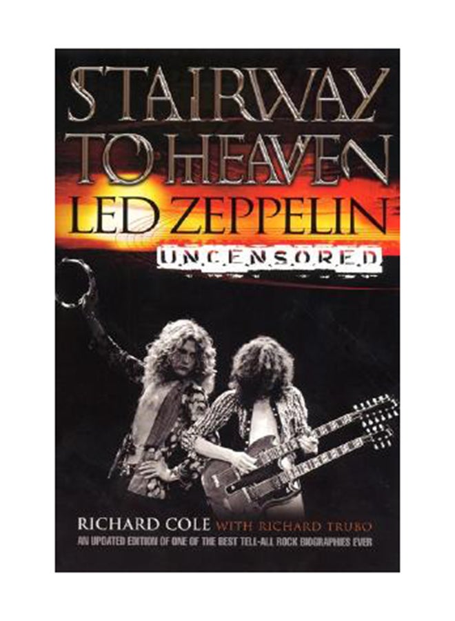 Stairway to Heaven: Led Zeppelin Uncensored paperback english
