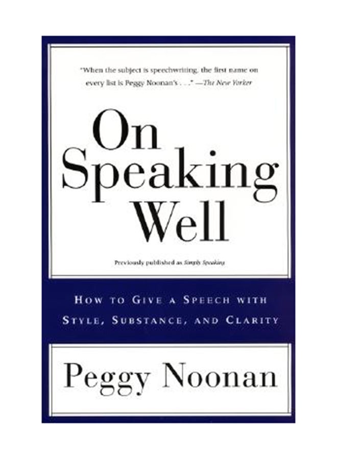 On Speaking Well Paperback English by Peggy Noonan 