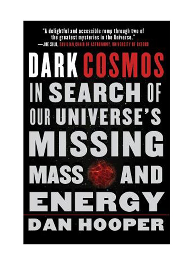 null - Dark Cosmos: In Search Of Our Universe's Missing Mass And Energy Paperback English by Dan Hooper - Image 1