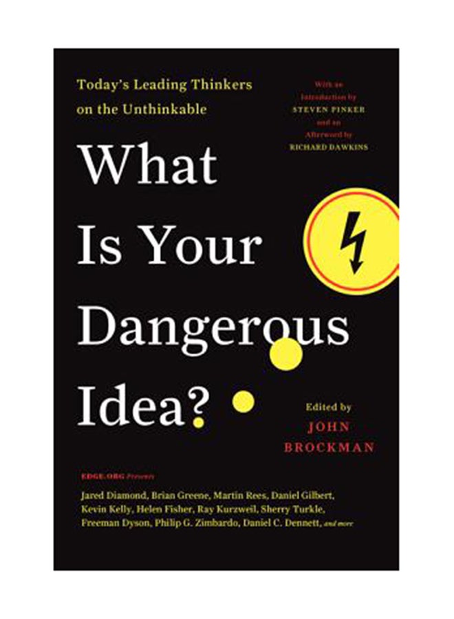 What Is Your Dangerous Idea?: Today's Leading Thinkers On The Unthinkable Paperback English by John Brockman 
