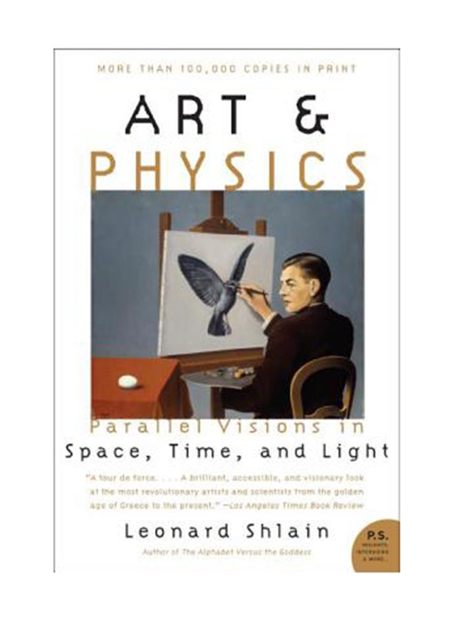 Art And Physics: Parallel Visions In Space, Time, And Light Paperback English by Leonard Shlain 