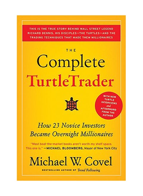 The Complete Turtletrader: How 23 Novice Investors Became Overnight Millionaires Paperback English by Michael W. Covel