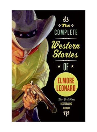 The Complete Western Stories Of Elmore Leonard Paperback English by Elmore Leonard - v1553239927/N22375418A_1