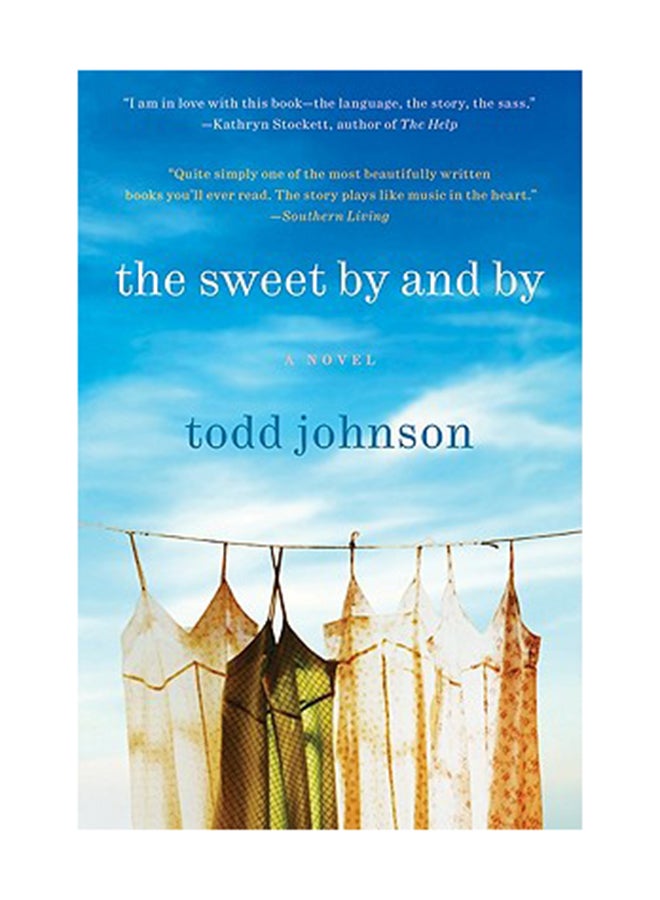 The Sweet By And By Paperback English by Todd Johnson 