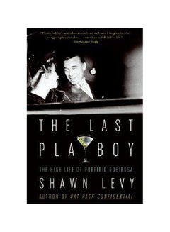 The Last Playboy: The High Life Of Porfirio Rubirosa paperback english - 1-Nov-06