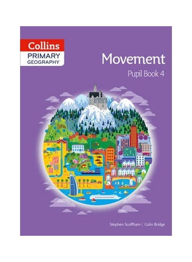 كولينز في جغرافيا المرحلة الابتدائية - كتاب التلميذ 4 الحركة غلاف ورقي غلاف ورقي الإنجليزية - 41942