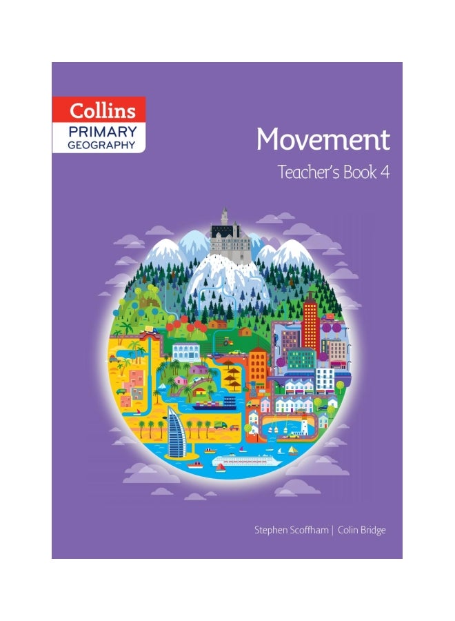 كتاب كولينز للجغرافيا للمرحلة الابتدائية: الحركة: كتاب المعلم 4 paperback english - 1-Jul-14