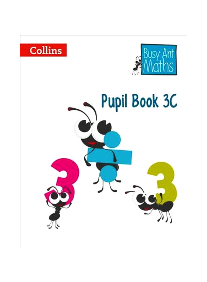 Busy Ant Maths Pupil Book 3C Paperback English by Peter Clarke - 42230