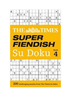 Super Fiendish Su Doku Book 4: 200 Lethal Sudoku Puzzles Paperback English by The Times Mind Games - 42948 - v1553305238/N22523114A_1