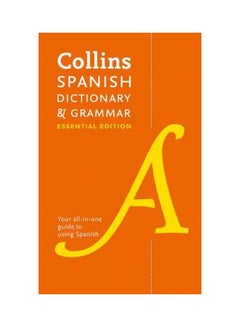 Collins Spanish Dictionary And Grammar: Essential Edition Paperback English by Collins Dictionaries - 42856 