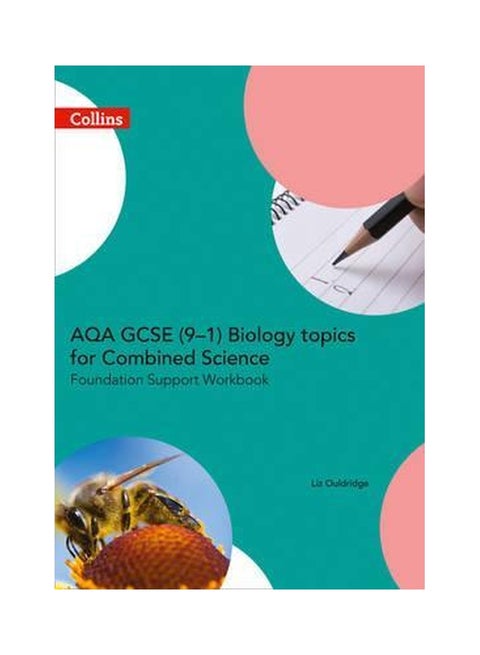 AQA GCSE (9-1) Biology Topics For Combined Science : Foundation Support Workbook paperback english - 17-Jun-16