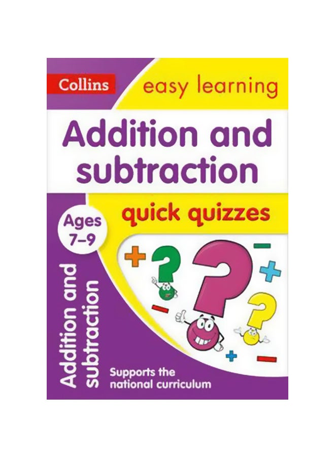 Addition And Subtraction Quick Quizzes: Ages 7-9 Paperback English by Collins Easy Learning - 42826 