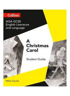 دليل طلاب الشهادة العامة للتعليم الثانوي (GCSE) دليل الطالب النصي في الأدب الإنجليزي AQA GCSE واللغة - ترنيمة الكريسماس paperback english - 01.10.2017 