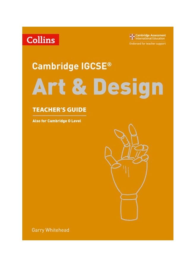 Cambridge IGCSE: Art And Design-Teacher Guide paperback english - 01.06.2018 