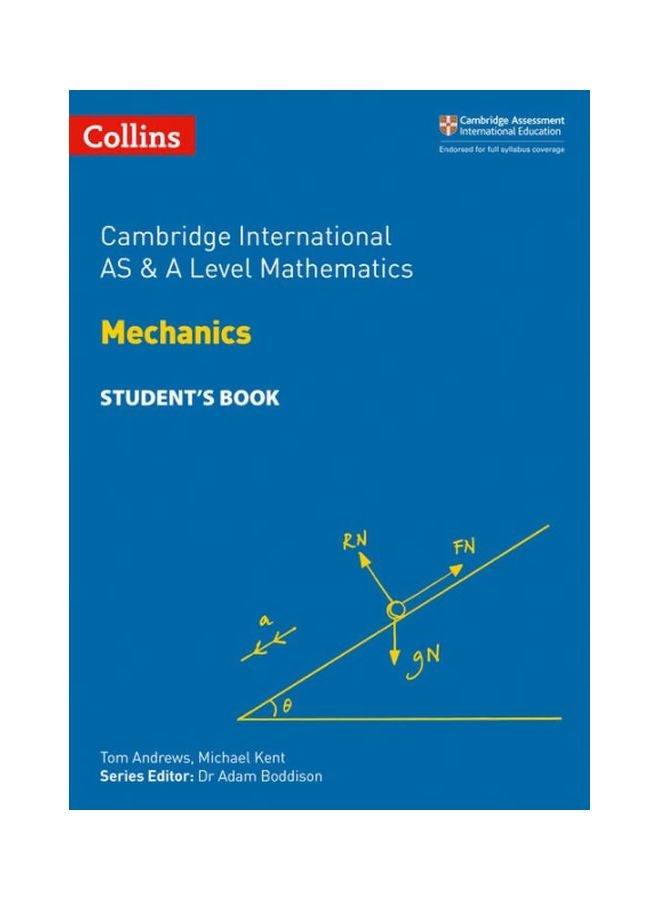 Cambridge International AS And A Level Mathematics: Mechanics Paperback English by Michael Kent - 43252 