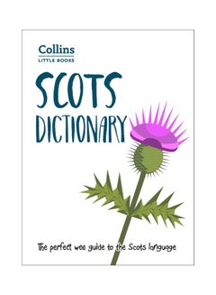 Scots Dictionary: The Perfect Wee Guide To The Scots Language Paperback English by Collins Books - 43466 