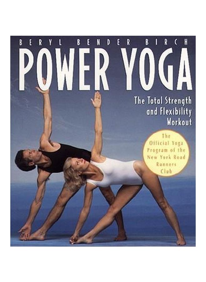 Power Yoga: The Total Strength And Flexibility Workout Paperback English by Beryl Bender Birch - 17.01.1995 
