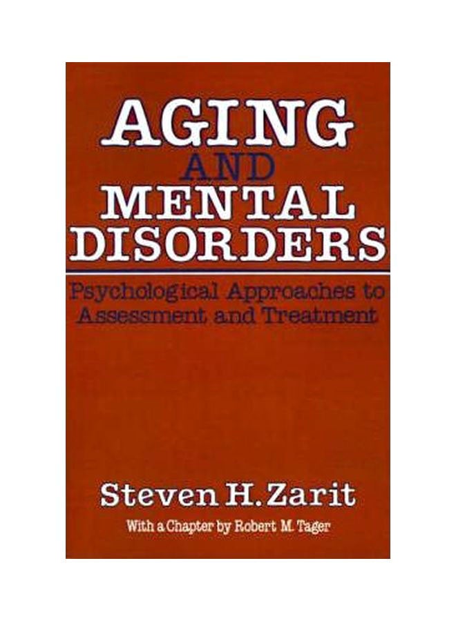 Aging And Mental Disorders: Psychological Approaches To Assessment And Treatment paperback english - 30348 