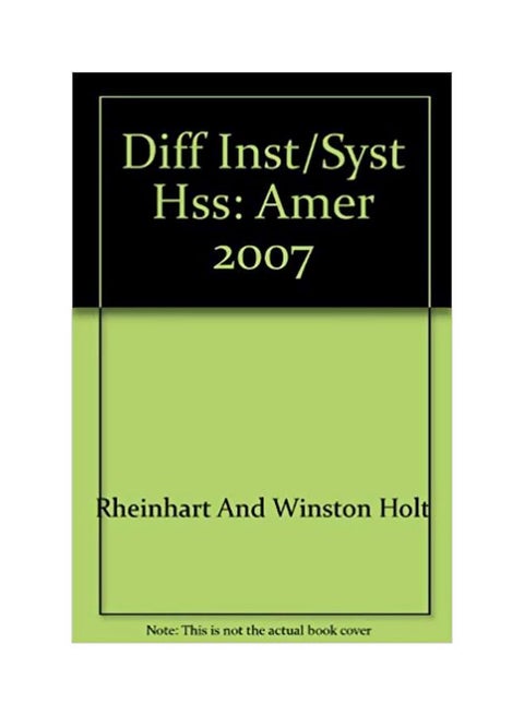 Diff Inst/Syst Hss: Amer 2007 English by Holt Rinehart & Winston