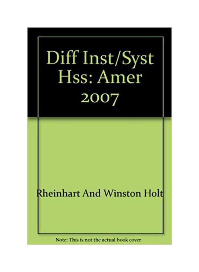 Diff Inst/Syst Hss: Amer 2007 English by Holt Rinehart & Winston
