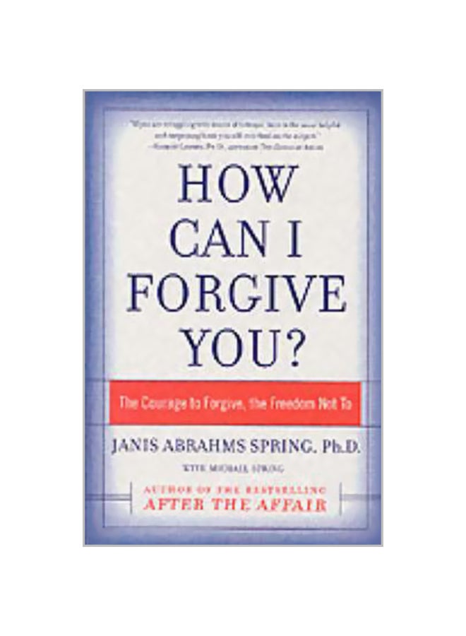 null - How Can I Forgive You?: The Courage To Forgive, The Freedom Not To paperback english - Image 1