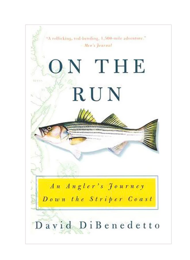 On The Run: An Angler's Journey Down The Striper Coast paperback english 